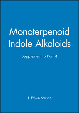 Monoterpenoid Indole Alkaloids, Volume 25, Part 4 Supplement
