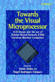 Book cover of: Towards the Visual Microprocessor