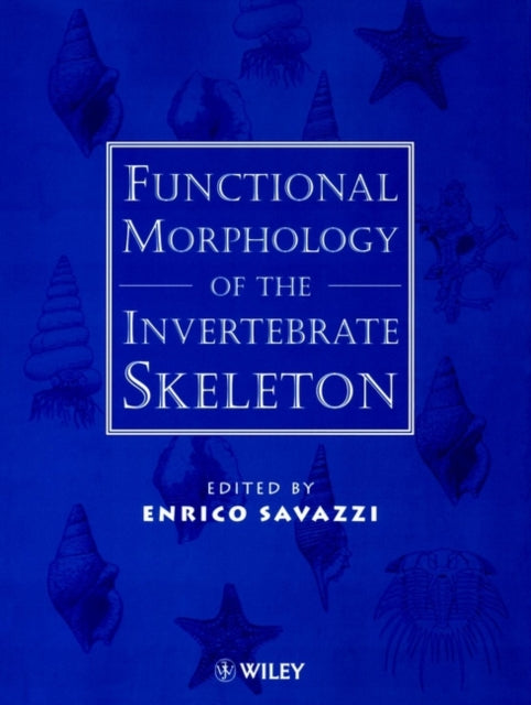 Book cover of: Functional Morphology of the Invertebrate Skeleton