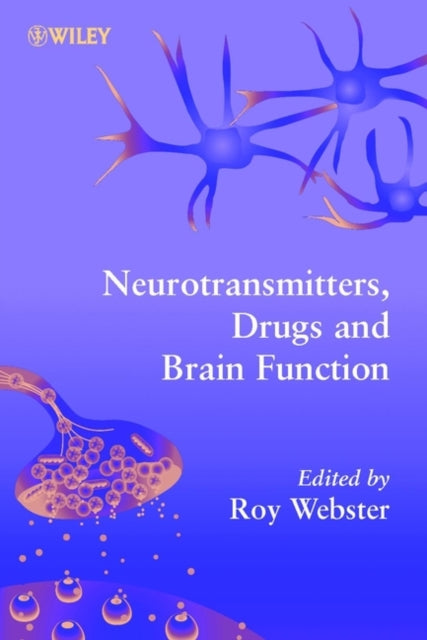 Book cover of: Neurotransmitters, Drugs and Brain Function. By: Roy Webster