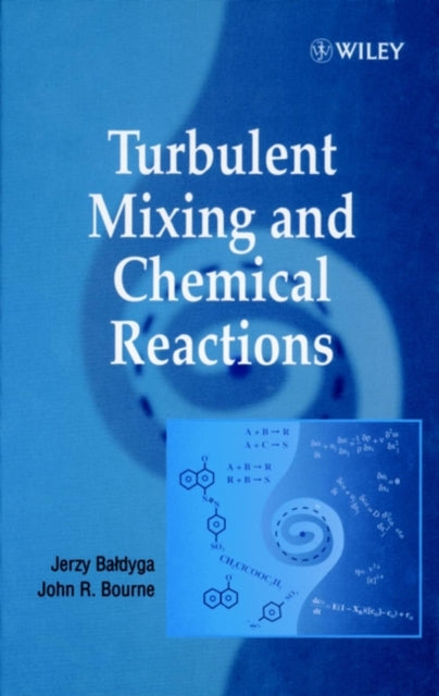 Book cover of: Turbulent Mixing and Chemical Reactions