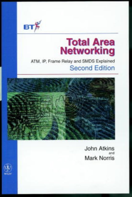 Book cover of: Total Area Networking. By: John Atkins
