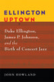 Book cover of: Ellington Uptown. By: John Howland