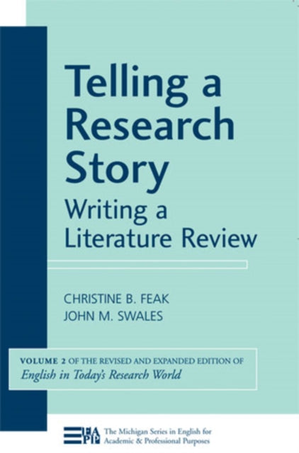 Book cover of: Telling a Research Story: Writing a Literature Review. By: Christine B. Feak