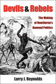 Book cover of: Devils and Rebels. By: Larry J. Reynolds