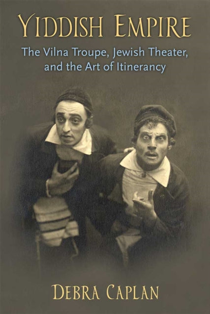 Book cover of: Yiddish Empire. By: Debra Caplan