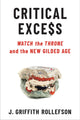 Book cover of: Critical Excess. By: J. Griffith Rollefson