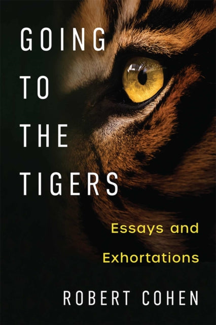 Book cover of: Going to the Tigers. By: Robert Cohen