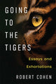 Book cover of: Going to the Tigers. By: Robert Cohen
