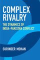 Book cover of: Complex Rivalry. By: Surinder Mohan