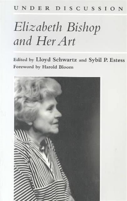 Book cover of: Elizabeth Bishop and Her Art