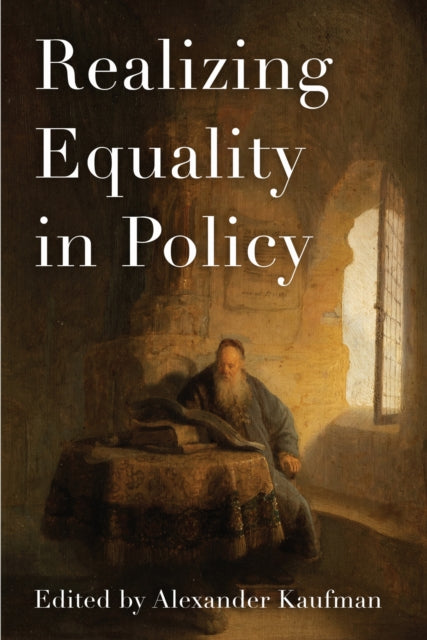 Book cover of: Realizing Equality in Policy. By: Alexander Kaufman