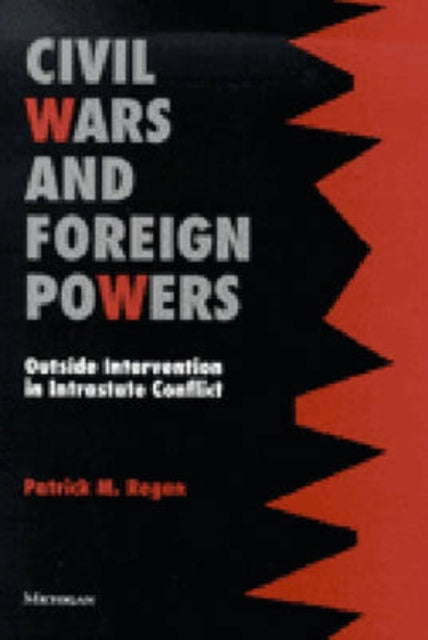 Book cover of: Civil Wars and Foreign Powers. By: Patrick M. Regan