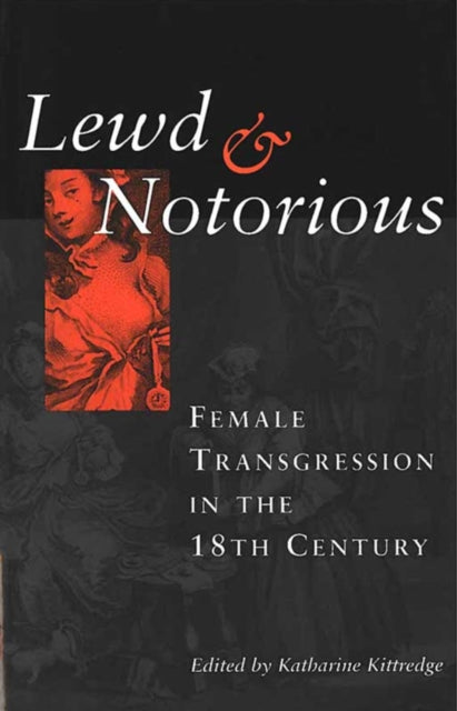 Book cover of: Lewd and Notorious. By: Katharine Kittredge