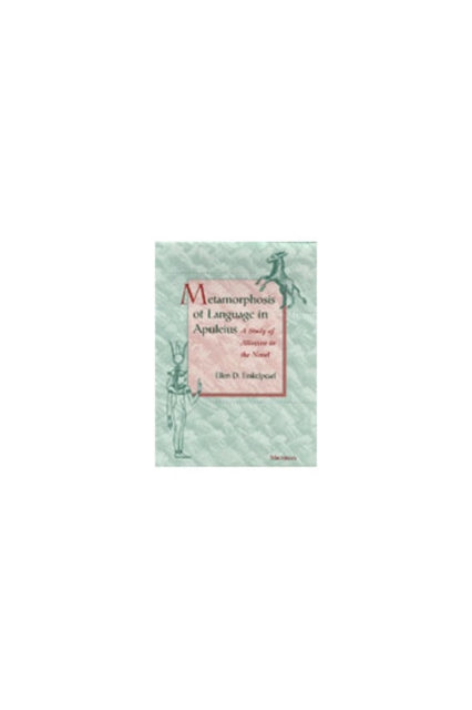 Book cover of: Metamorphosis of Language in Apuleius