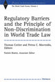 Book cover of: Regulatory Barriers and the Principle of Non-discrimination in World Trade Law