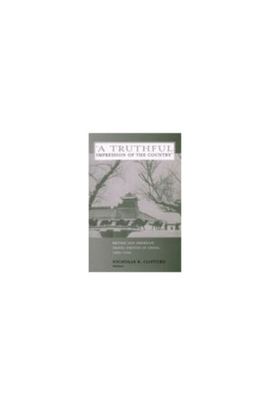 "A Truthful Impression of the Country"