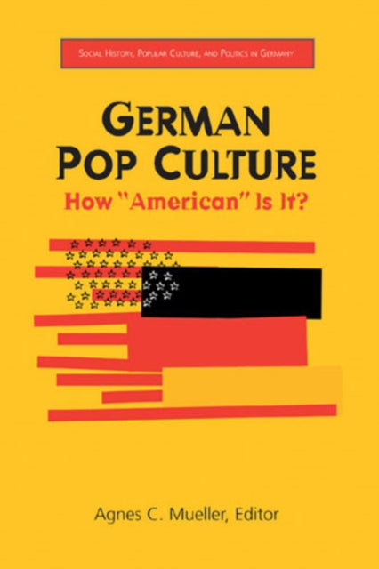 Book cover of: German Pop Culture. By: Agnes C. Mueller