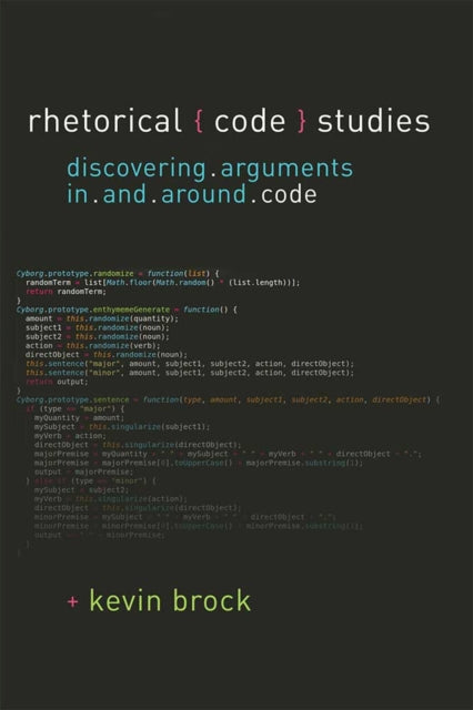 Book cover of: Rhetorical Code Studies. By: Kevin Brock