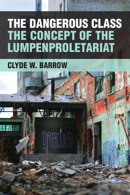 Book cover of: Dangerous Class. By: Clyde Barrow