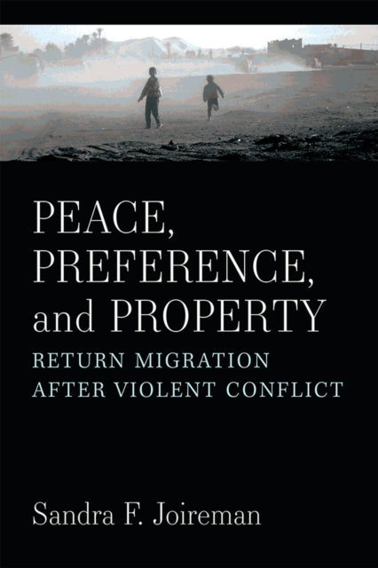 Book cover of: Peace, Preference, and Property. By: Sandra F Joireman