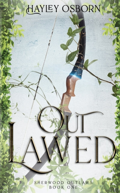 Book cover of: Outlawed. By: Hayley Osborn