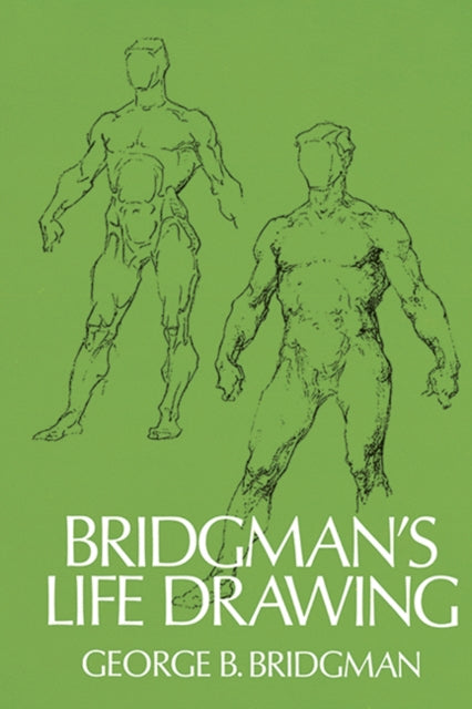 Book cover of: Bridgman's Life Drawing