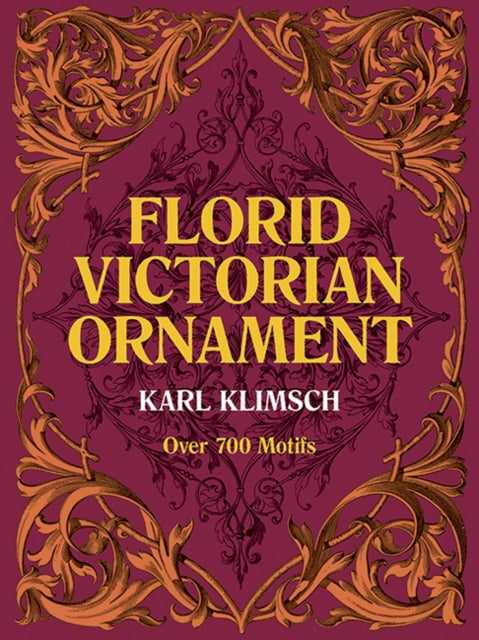 Book cover of: Florid Victorian Ornament