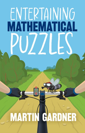 Entertaining Mathematical Puzzles