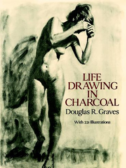 Book cover of: Life Drawing in Charcoal