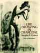 Book cover of: Life Drawing in Charcoal