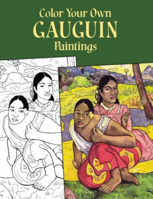 Book cover of: Color Your Own Gauguin Paintings. By: Paul Gauguin