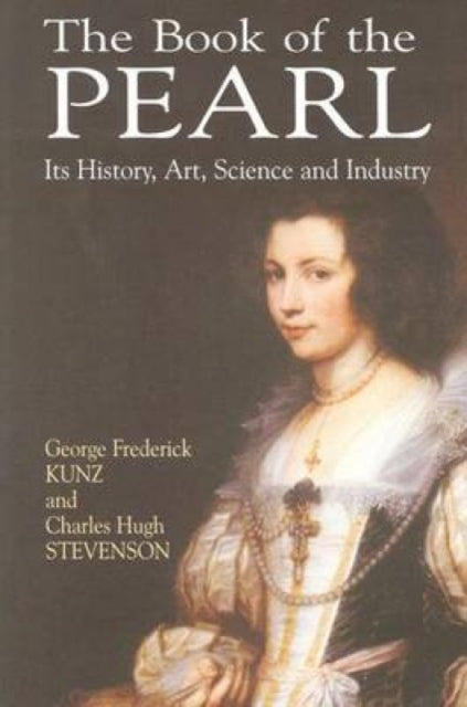 Book cover of: The Book of the Pearl. By: George Frederick Kunz