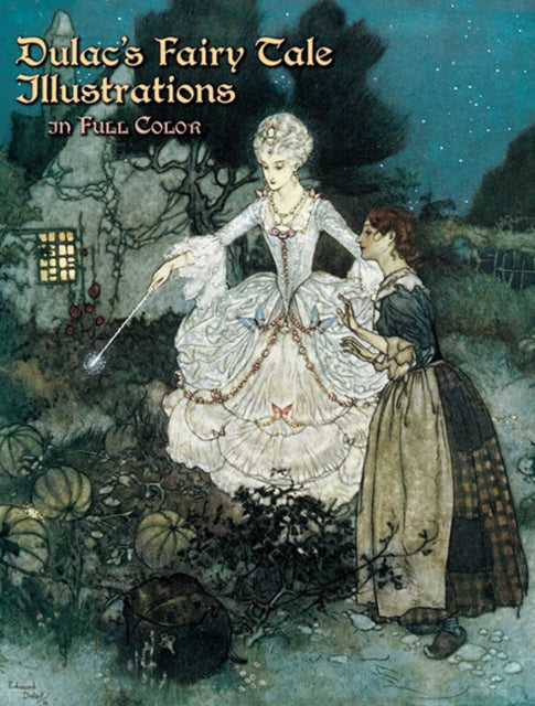 Book cover of: Dulac's Fairy Tale Illustrations in Full Color