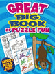 Book cover of: Great Big Book of Puzzle Fun. By: Dover