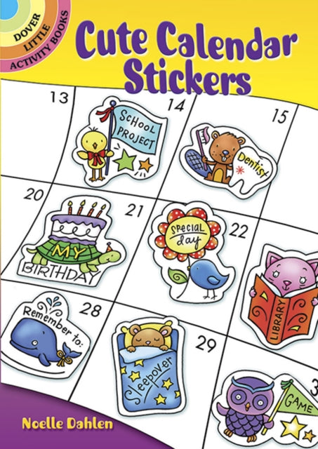 Book cover of: Cute Calendar Stickers. By: Noelle Dahlen