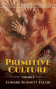 Book cover of: Primitive Culture Volume 2. By: Edward Burnett Tylor