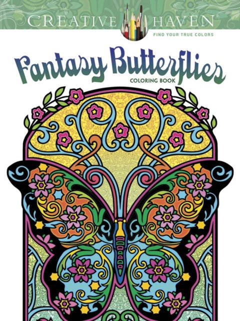 Book cover of: Creative Haven Fantasy Butterflies Coloring Book. By: Marty Noble