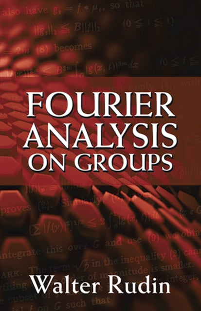Book cover of: Fourier Analysis on Groups. By: Walter Rudin