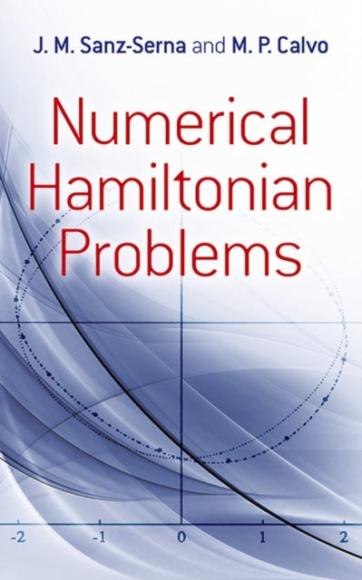 Book cover of: Numerical Hamiltonian Problems. By: J. M. Sanz-Serna