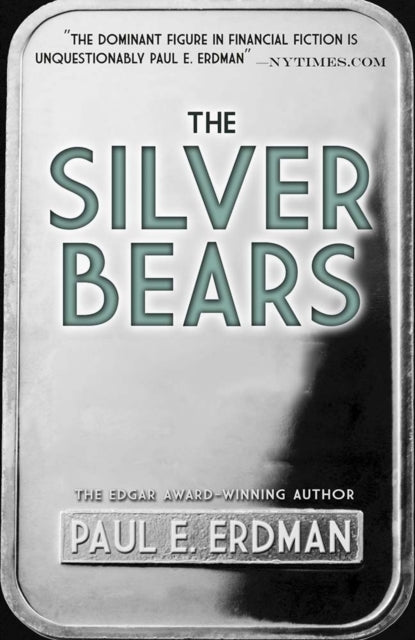 Book cover of: The Silver Bears. By: Paul E. Erdman