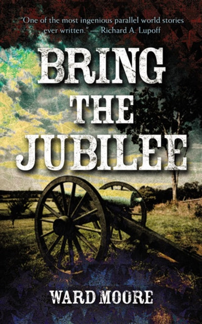 Book cover of: Bring the Jubilee. By: Ward Moore