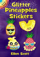 Book cover of: Glitter Pineapples Stickers. By: Ellen Scott