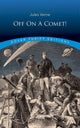 Book cover of: Off on a Comet!. By: Jules Verne