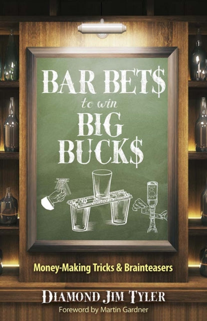 Book cover of: Bar Bets to Win Big Bucks. By: Jim Tyler