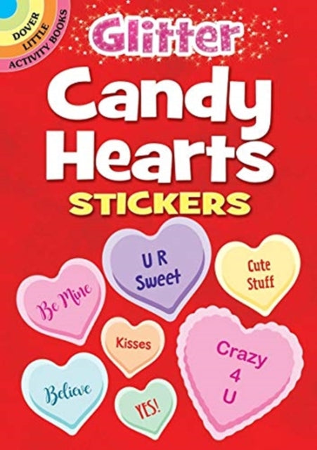 Book cover of: Glitter Candy Hearts Stickers. By: Dover Publications, Inc.