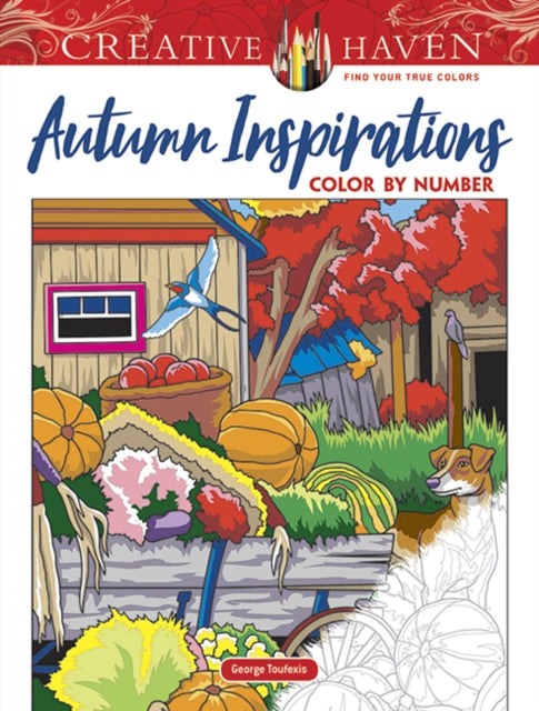 Book cover of: Creative Haven Autumn Inspirations Color by Number. By: George Toufexis