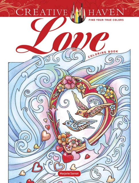 Book cover of: Creative Haven Love Coloring Book. By: Marjorie Sarnat
