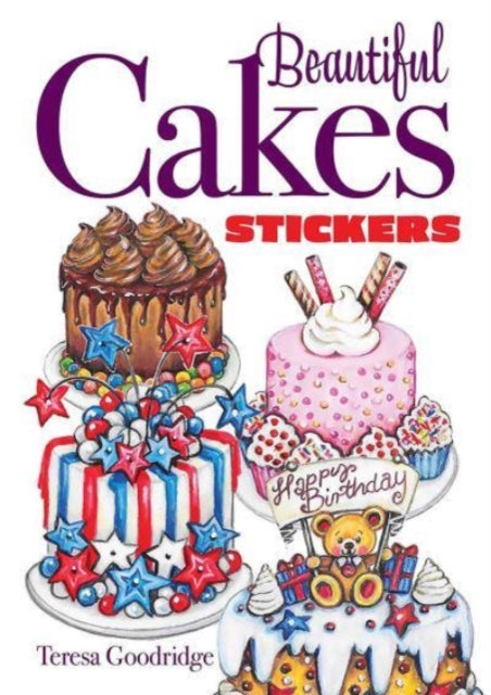Book cover of: Beautiful Cakes Stickers. By: Teresa Goodridge