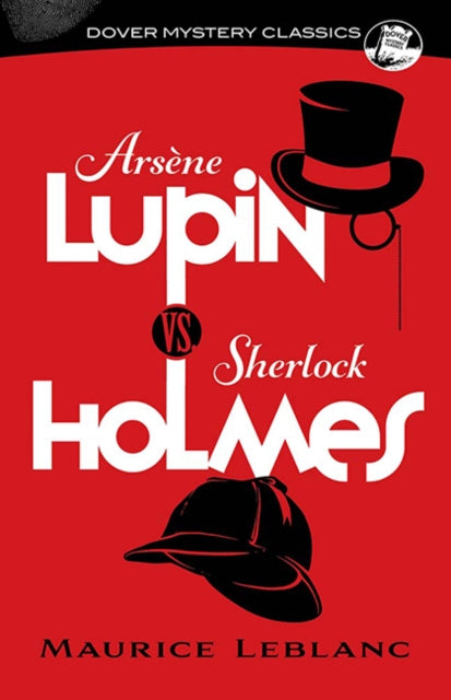 Book cover of: ArseNe Lupin vs. Sherlock Holmes. By: Maurice Leblanc